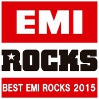 RADWIMPS・吉井和哉ら「寺子屋」の“EMI”も収録！ 「EMI ROCKS」コンピベスト配信中 - 『BEST EMI ROCKS 2015』配信中
