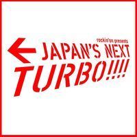 「JAPAN'S NEXT TURBO」第1弾発表！ GOTR、SAKANAMON、チェコ、フレデリック、ミセス