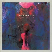 Broken Bells、新曲「Holding On For Life」公開