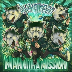 MAN WITH A MISSION evergreen