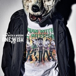 MAN WITH A MISSION ONE WISH e.p.