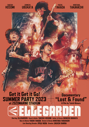 ELLEGARDEN、ZOZOマリンスタジアム公演の模様を収めたライブ映像作品と長編ドキュメンタリー映画『ELLEGARDEN : Lost & Found』を12/27に同時リリース - 『Get it Get it Go! SUMMER PARTY 2023 at ZOZOMARINE STADIUM』+ 『ELLEGARDEN : Lost & Found』12月27日リリース
